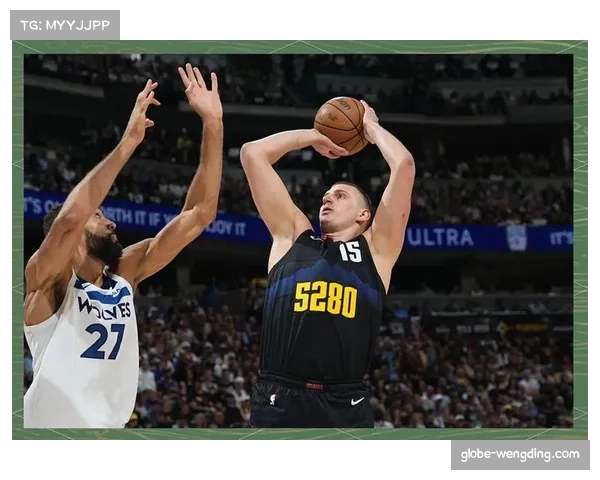 森林狼对阵掘金内线失守 防守篮板保护成失利关键因素 森林狼对阵掘金内线失守 防守篮板保护成失利关键因素